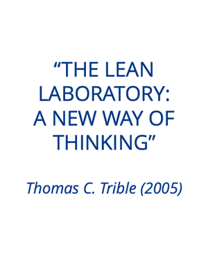 Thomas Trible: The Lean Laboratory: A new way of thinking (2005)